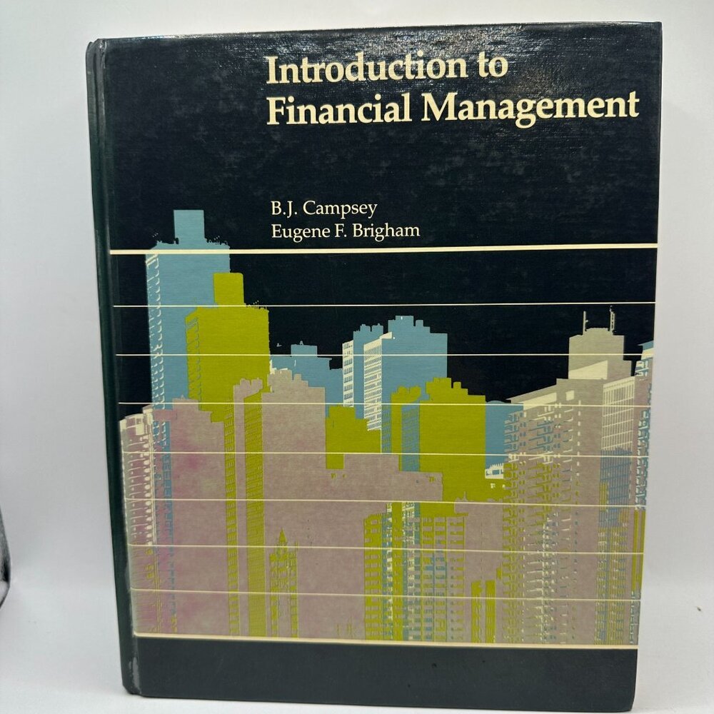 Introduction to Financial Management B. J. Campsey Author Hardcover